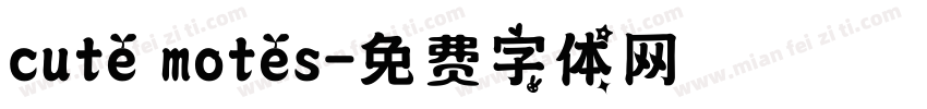 cute motes字体转换